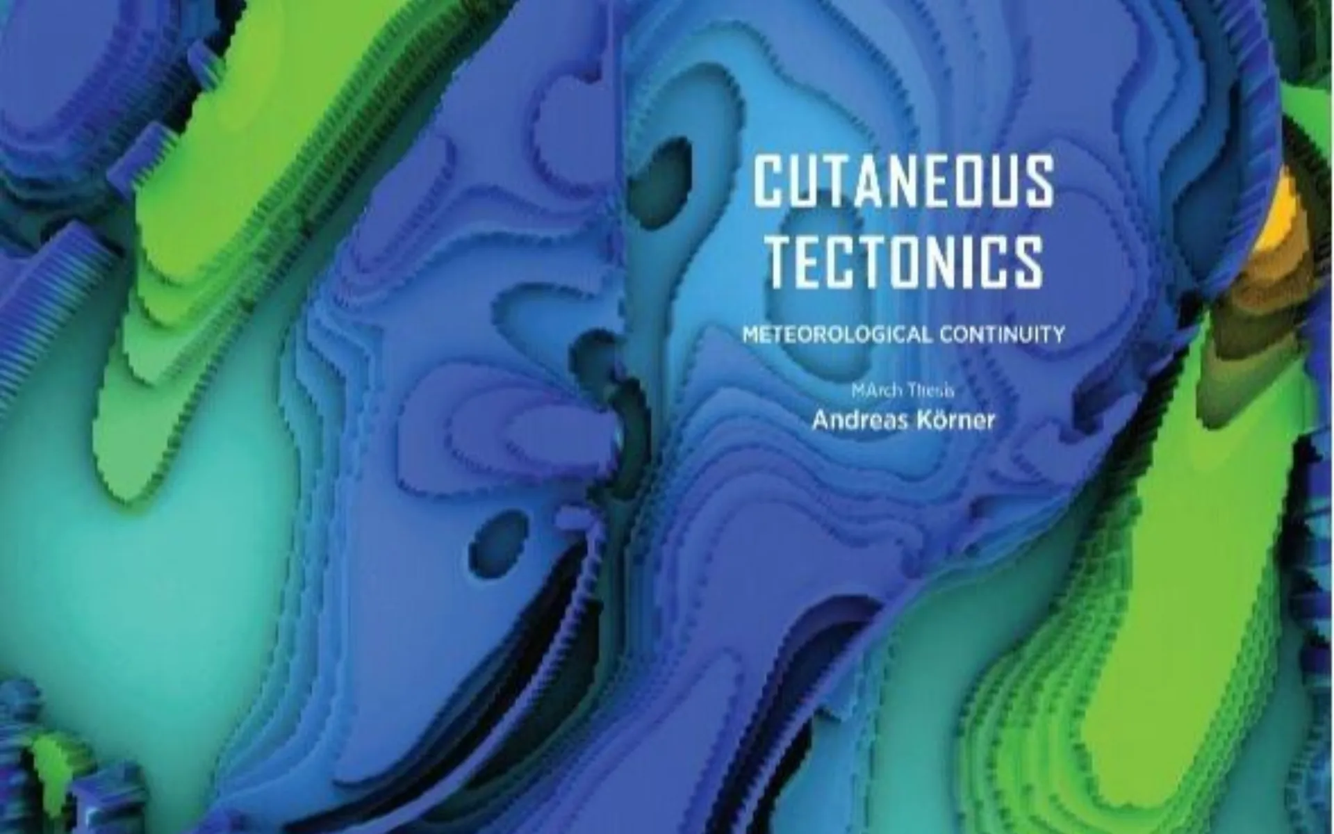 Abstract colour image with text saying Cutaneous Tectonics.