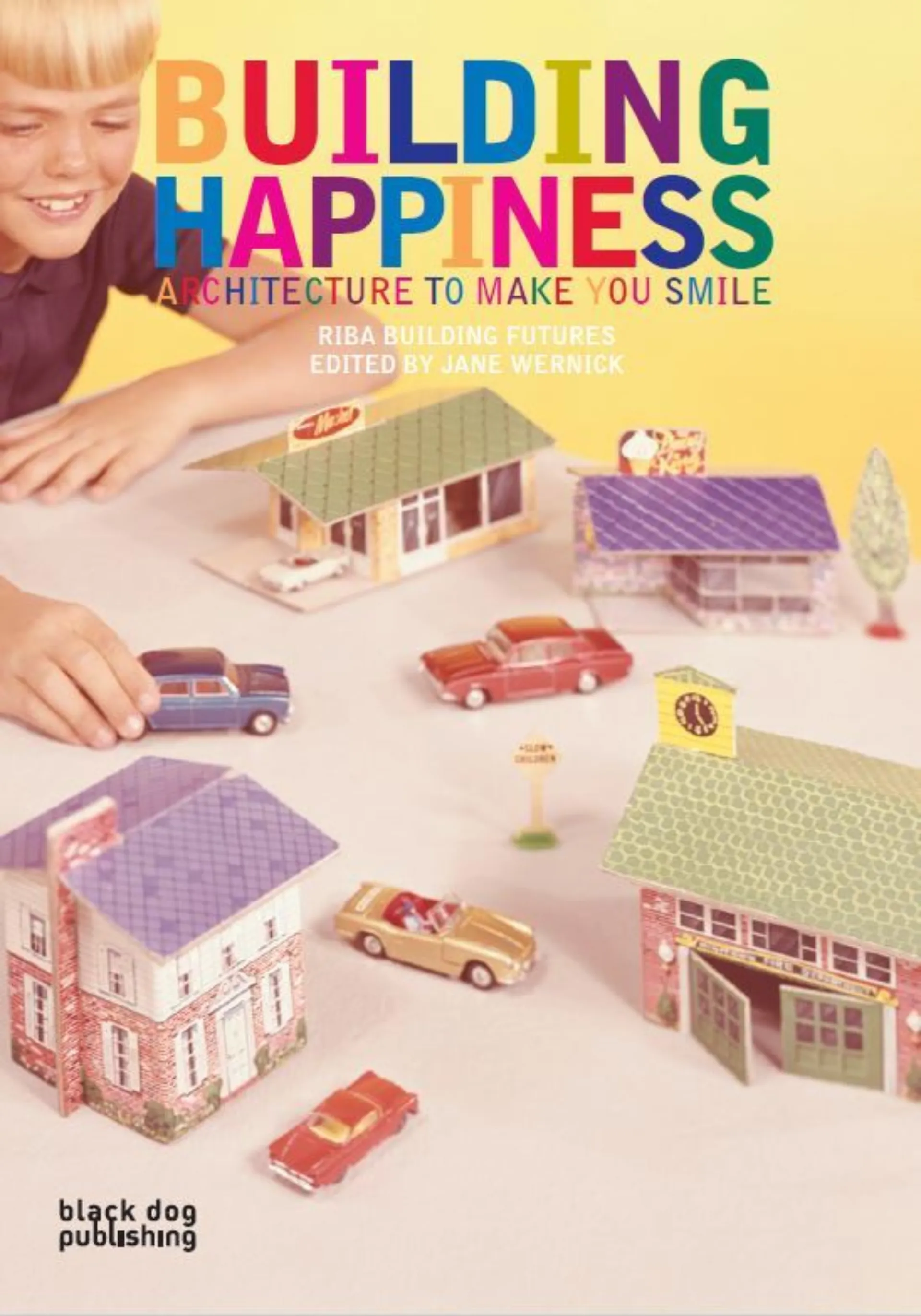 Front cover of the book, Building Happiness.